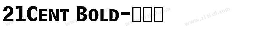 21Cent Bold字体转换